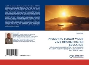 Imagen del vendedor de PROMOTING ECOWAS VISION 2020 THROUGH HIGHER EDUCATION a la venta por BuchWeltWeit Ludwig Meier e.K.