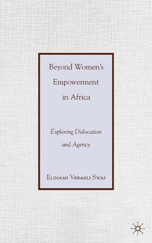 Image du vendeur pour Beyond Women's Empowerment in Africa mis en vente par BuchWeltWeit Ludwig Meier e.K.