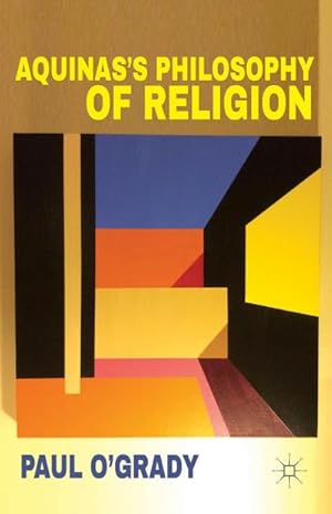 Imagen del vendedor de Aquinas's Philosophy of Religion a la venta por BuchWeltWeit Ludwig Meier e.K.