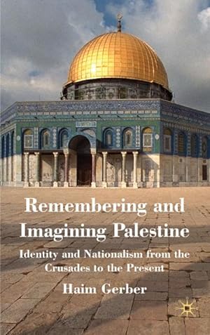 Bild des Verkufers fr Remembering and Imagining Palestine zum Verkauf von BuchWeltWeit Ludwig Meier e.K.