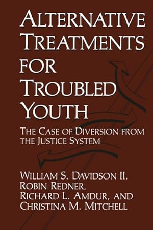 Seller image for Alternative Treatments for Troubled Youth for sale by BuchWeltWeit Ludwig Meier e.K.