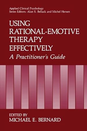 Seller image for Using Rational-Emotive Therapy Effectively for sale by BuchWeltWeit Ludwig Meier e.K.