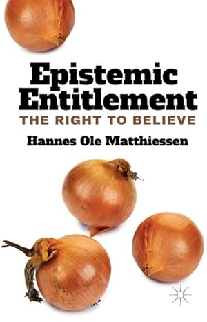 Imagen del vendedor de Epistemic Entitlement a la venta por BuchWeltWeit Ludwig Meier e.K.