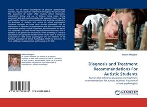 Seller image for Diagnosis and Treatment Recommendations For Autistic Students for sale by BuchWeltWeit Ludwig Meier e.K.