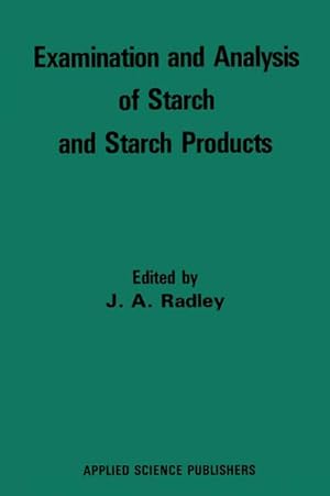 Immagine del venditore per Examination and Analysis of Starch and Starch Products venduto da BuchWeltWeit Ludwig Meier e.K.