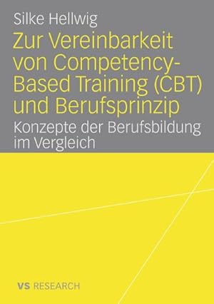 Seller image for Zur Vereinbarkeit von Competency-Based Training (CBT) und Berufsprinzip for sale by BuchWeltWeit Ludwig Meier e.K.