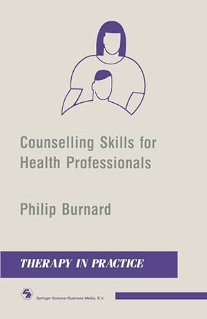 Bild des Verkufers fr Counselling Skills for Health Professionals zum Verkauf von BuchWeltWeit Ludwig Meier e.K.