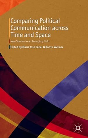 Image du vendeur pour Comparing Political Communication Across Time and Space mis en vente par BuchWeltWeit Ludwig Meier e.K.