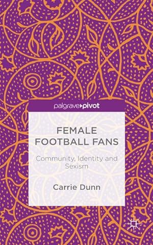 Bild des Verkufers fr Female Football Fans zum Verkauf von BuchWeltWeit Ludwig Meier e.K.