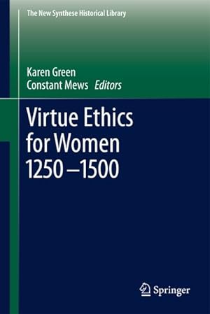 Seller image for Virtue Ethics for Women 1250-1500 for sale by BuchWeltWeit Ludwig Meier e.K.