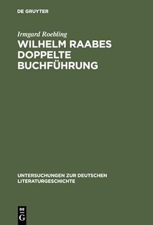 Seller image for Wilhelm Raabes doppelte Buchfhrung for sale by BuchWeltWeit Ludwig Meier e.K.