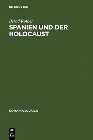 Image du vendeur pour Spanien und der Holocaust mis en vente par BuchWeltWeit Ludwig Meier e.K.