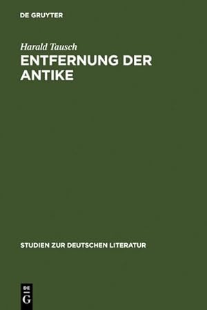 Immagine del venditore per Entfernung der Antike venduto da BuchWeltWeit Ludwig Meier e.K.