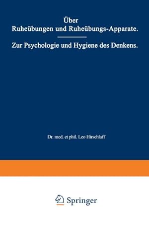 Image du vendeur pour ber Ruhebungen und Ruhebungs-Apparate. Zur Psychologie und Hygiene des Denkens mis en vente par BuchWeltWeit Ludwig Meier e.K.