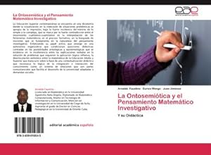Seller image for La Ontosemitica y el Pensamiento Matemtico Investigativo for sale by BuchWeltWeit Ludwig Meier e.K.