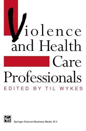 Seller image for Violence and Health Care Professionals for sale by BuchWeltWeit Ludwig Meier e.K.