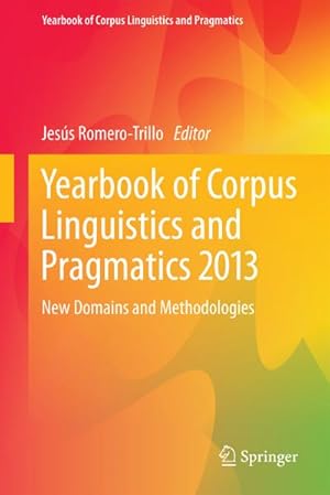 Image du vendeur pour Yearbook of Corpus Linguistics and Pragmatics 2013 mis en vente par BuchWeltWeit Ludwig Meier e.K.