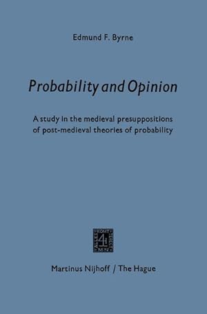 Image du vendeur pour Probability and opinion mis en vente par BuchWeltWeit Ludwig Meier e.K.