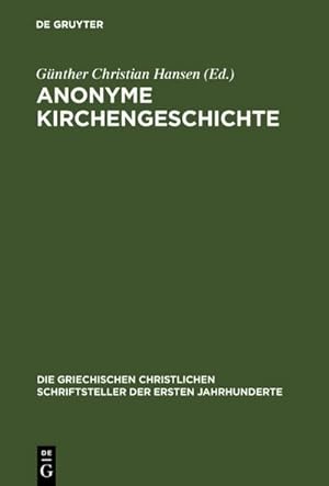 Imagen del vendedor de Anonyme Kirchengeschichte a la venta por BuchWeltWeit Ludwig Meier e.K.