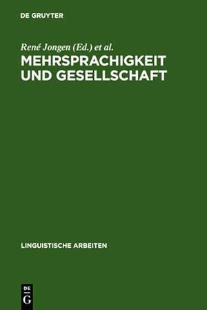Image du vendeur pour Mehrsprachigkeit und Gesellschaft mis en vente par BuchWeltWeit Ludwig Meier e.K.