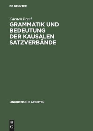 Immagine del venditore per Grammatik und Bedeutung der kausalen Satzverbnde venduto da BuchWeltWeit Ludwig Meier e.K.