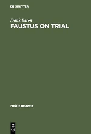 Image du vendeur pour Faustus on Trial mis en vente par BuchWeltWeit Ludwig Meier e.K.