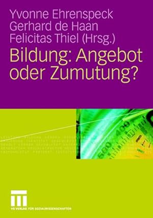 Seller image for Bildung: Angebot oder Zumutung? for sale by BuchWeltWeit Ludwig Meier e.K.