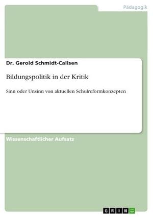 Bild des Verkufers fr Bildungspolitik in der Kritik zum Verkauf von BuchWeltWeit Ludwig Meier e.K.