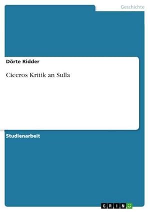 Imagen del vendedor de Ciceros Kritik an Sulla a la venta por BuchWeltWeit Ludwig Meier e.K.