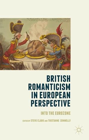 Seller image for British Romanticism in European Perspective for sale by BuchWeltWeit Ludwig Meier e.K.