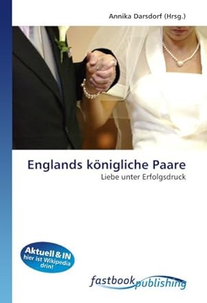 Image du vendeur pour Englands knigliche Paare mis en vente par BuchWeltWeit Ludwig Meier e.K.