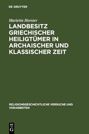 Imagen del vendedor de Landbesitz griechischer Heiligtmer in archaischer und klassischer Zeit a la venta por BuchWeltWeit Ludwig Meier e.K.