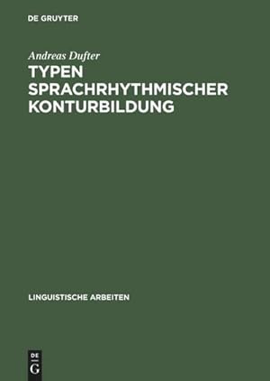 Immagine del venditore per Typen sprachrhythmischer Konturbildung venduto da BuchWeltWeit Ludwig Meier e.K.