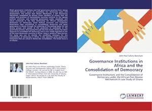 Imagen del vendedor de Governance Institutions in Africa and the Consolidation of Democracy a la venta por BuchWeltWeit Ludwig Meier e.K.
