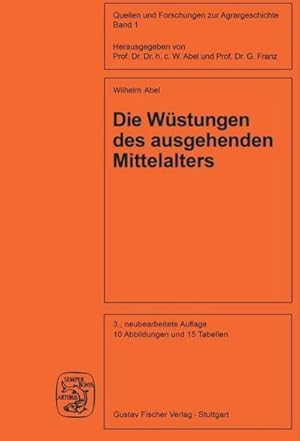 Seller image for Die Wstungen des ausgehenden Mittelalters for sale by BuchWeltWeit Ludwig Meier e.K.