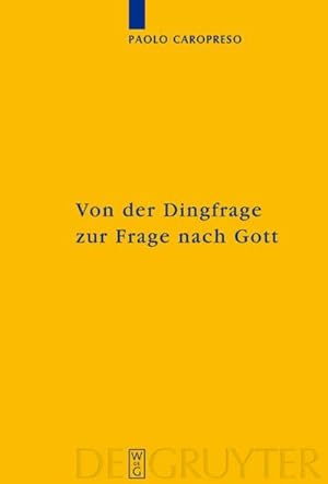 Immagine del venditore per Von der Dingfrage zur Frage nach Gott venduto da BuchWeltWeit Ludwig Meier e.K.