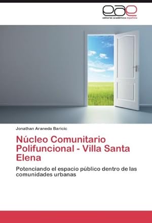 Seller image for Ncleo Comunitario Polifuncional - Villa Santa Elena for sale by BuchWeltWeit Ludwig Meier e.K.