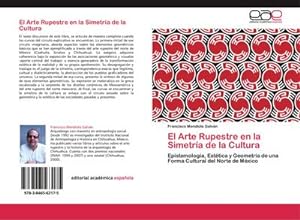Seller image for El Arte Rupestre en la Simetra de la Cultura for sale by BuchWeltWeit Ludwig Meier e.K.