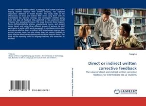 Imagen del vendedor de Direct or indirect written corrective feedback a la venta por BuchWeltWeit Ludwig Meier e.K.