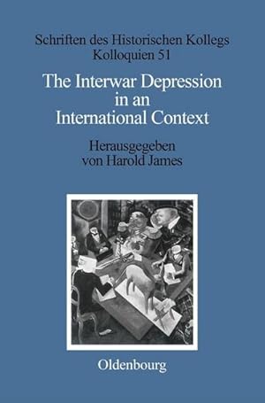 Immagine del venditore per The Interwar Depression in an International Context venduto da BuchWeltWeit Ludwig Meier e.K.