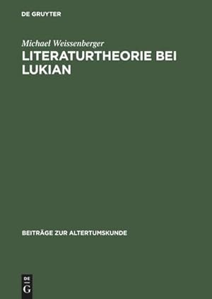 Seller image for Literaturtheorie bei Lukian for sale by BuchWeltWeit Ludwig Meier e.K.