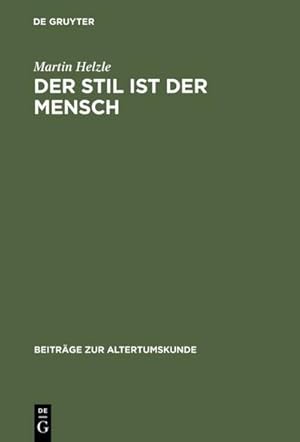 Seller image for Der Stil ist der Mensch for sale by BuchWeltWeit Ludwig Meier e.K.