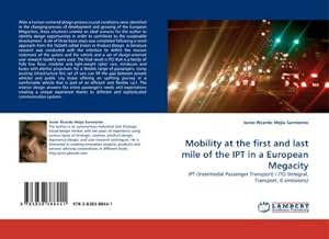 Seller image for Mobility at the first and last mile of the IPT in a European Megacity for sale by BuchWeltWeit Ludwig Meier e.K.