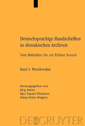 Seller image for Deutschsprachige Handschriften in slowakischen Archiven for sale by BuchWeltWeit Ludwig Meier e.K.