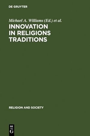 Immagine del venditore per Innovation in Religions Traditions venduto da BuchWeltWeit Ludwig Meier e.K.