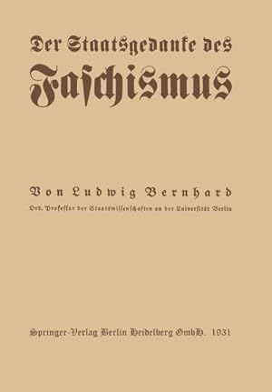 Seller image for Der Staatsgedanke des Faschismus for sale by BuchWeltWeit Ludwig Meier e.K.