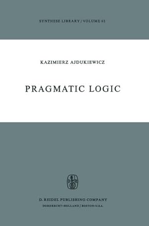 Seller image for Pragmatic Logic for sale by BuchWeltWeit Ludwig Meier e.K.