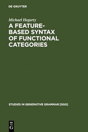 Immagine del venditore per A Feature-Based Syntax of Functional Categories venduto da BuchWeltWeit Ludwig Meier e.K.