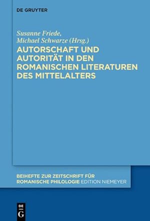 Immagine del venditore per Autorschaft und Autoritt in den romanischen Literaturen des Mittelalters venduto da BuchWeltWeit Ludwig Meier e.K.