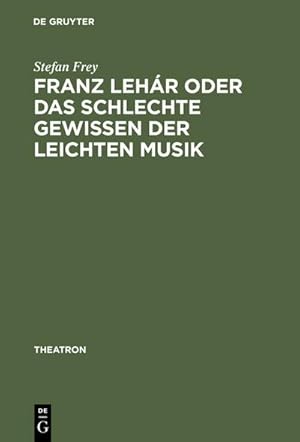 Seller image for Franz Lehr oder das schlechte Gewissen der leichten Musik for sale by BuchWeltWeit Ludwig Meier e.K.